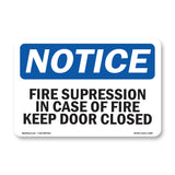 Fire Suppression In Case Of Fire Keep Door Closed