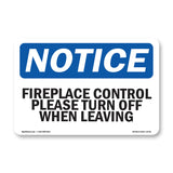 Fireplace Control Please Turn Off When Leaving