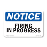 Firing In Progress Sign