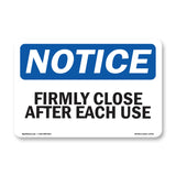 Firmly Close Door After Each Use