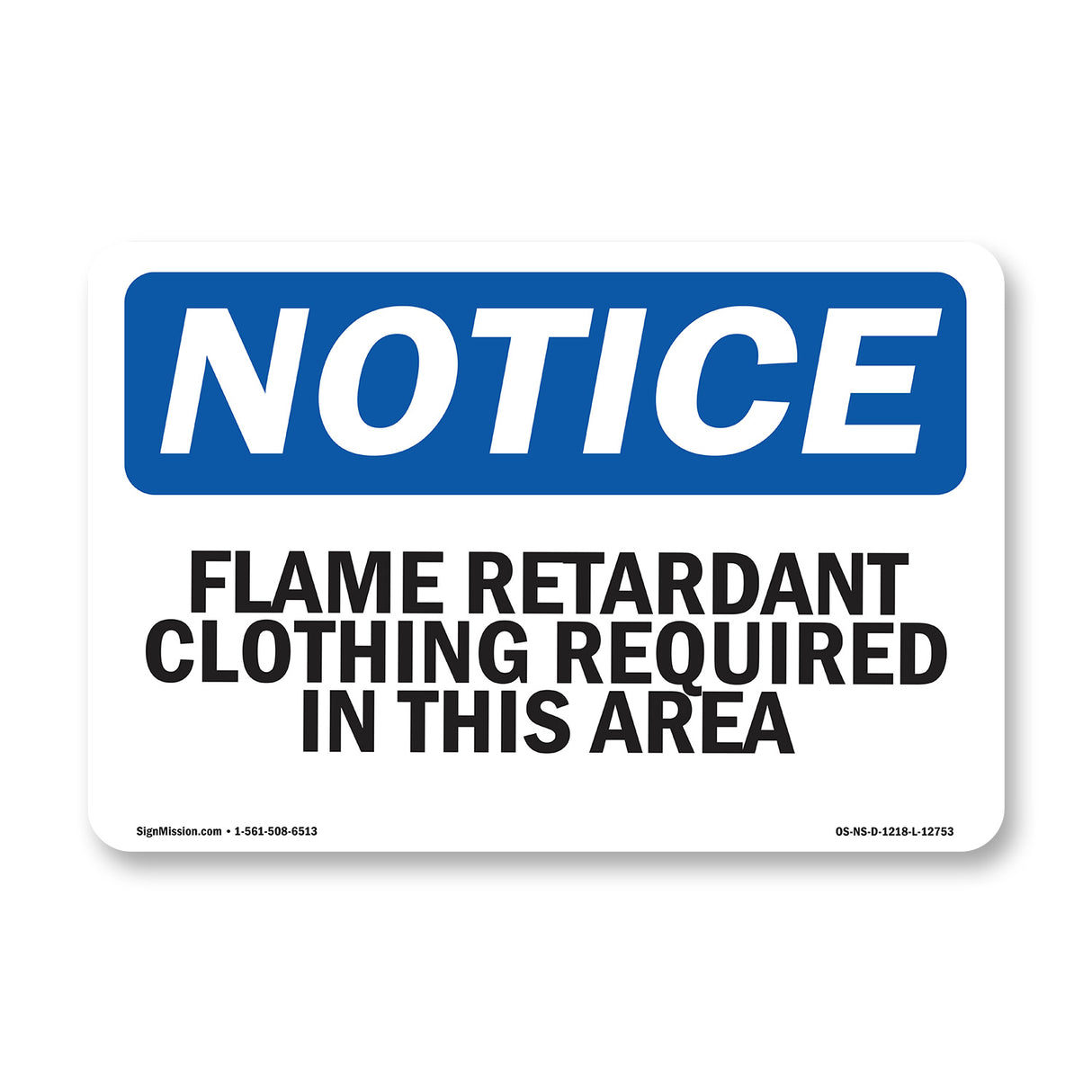 Flame Retardant Clothing Required In This Area