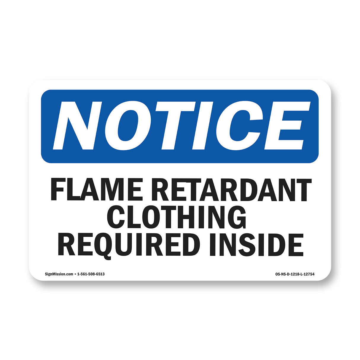 Flame Retardant Clothing Required Inside