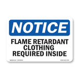 Flame Retardant Clothing Required Inside