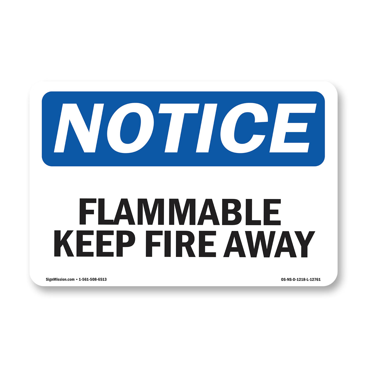 Flammable Keep Fire Away Sign