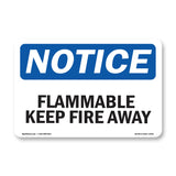 Flammable Keep Fire Away Sign