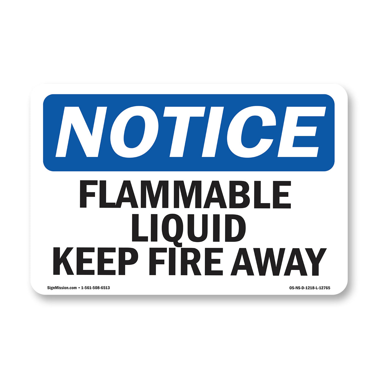 Flammable Liquid Keep Fire Away Sign