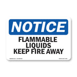 Flammable Liquids Keep Fire Away Sign