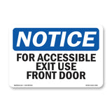 For Accessible Exit Use Front Door