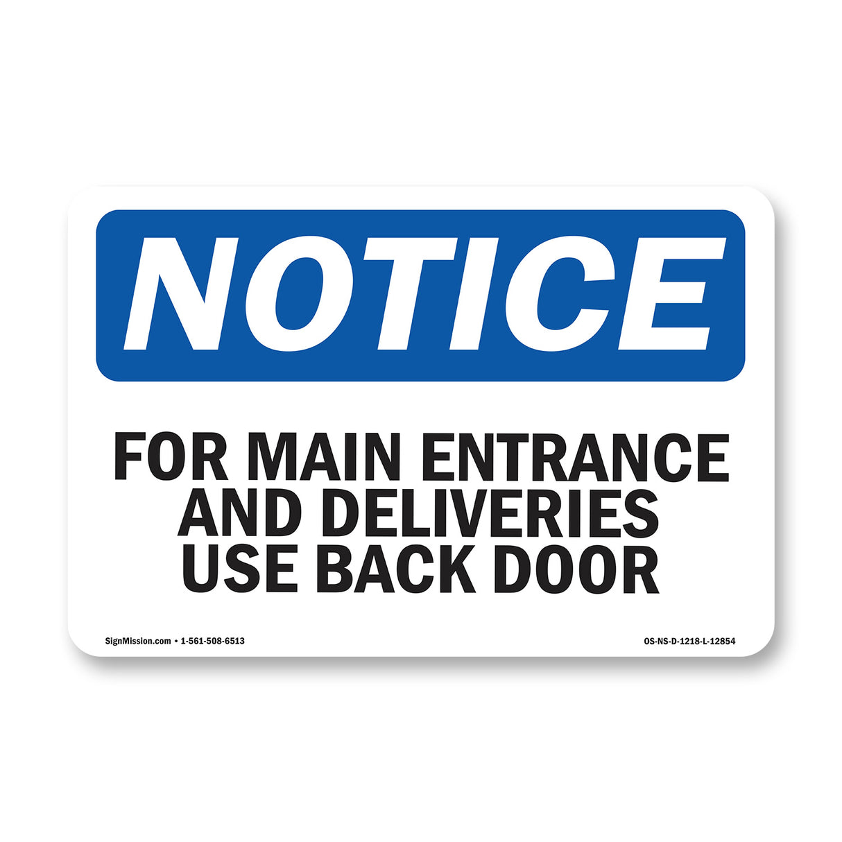For Main Entrance And Deliveries,