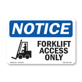 Forklift Access Only