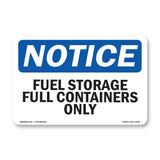 Fuel Storage Full Containers Only