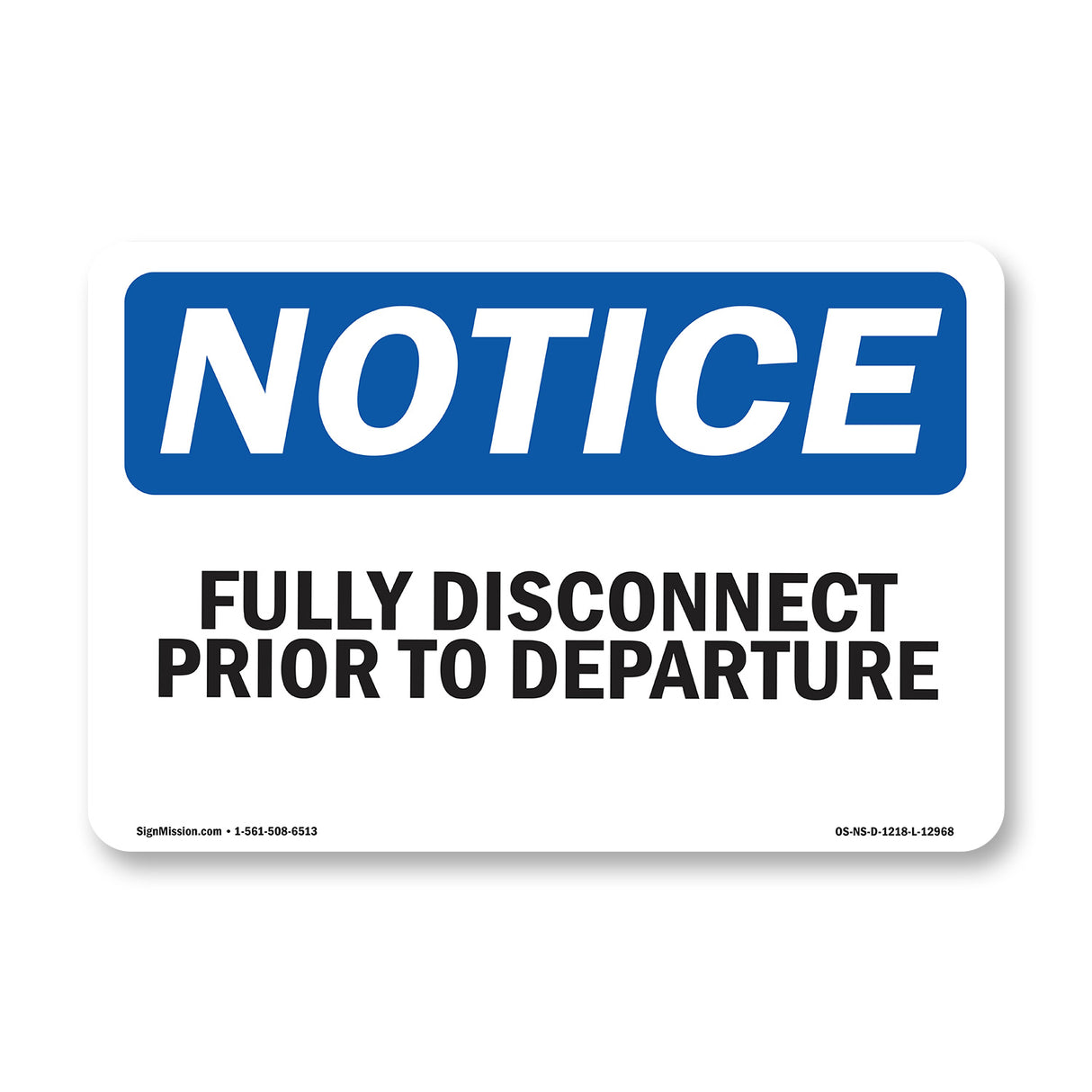 Fully Disconnect Prior To Departure