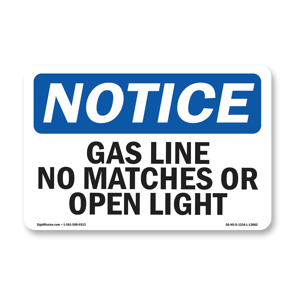 Gas Line No Matches Or Open Lights Sign
