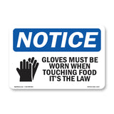 Gloves Must Be Worn When Touching