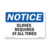 Gloves Required At All Times