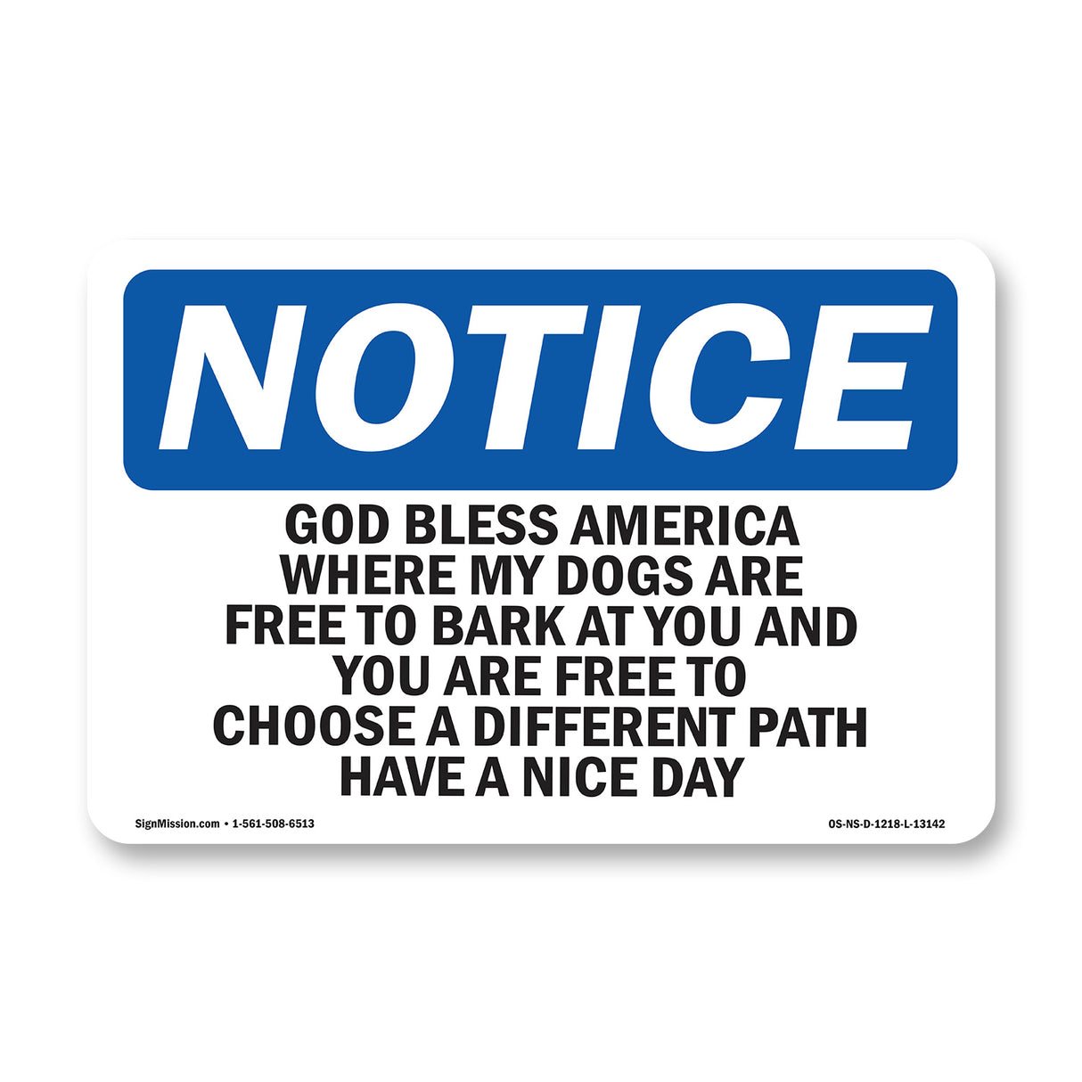 God Bless America Where My Dogs Are Free