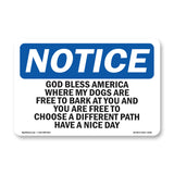 God Bless America Where My Dogs Are Free