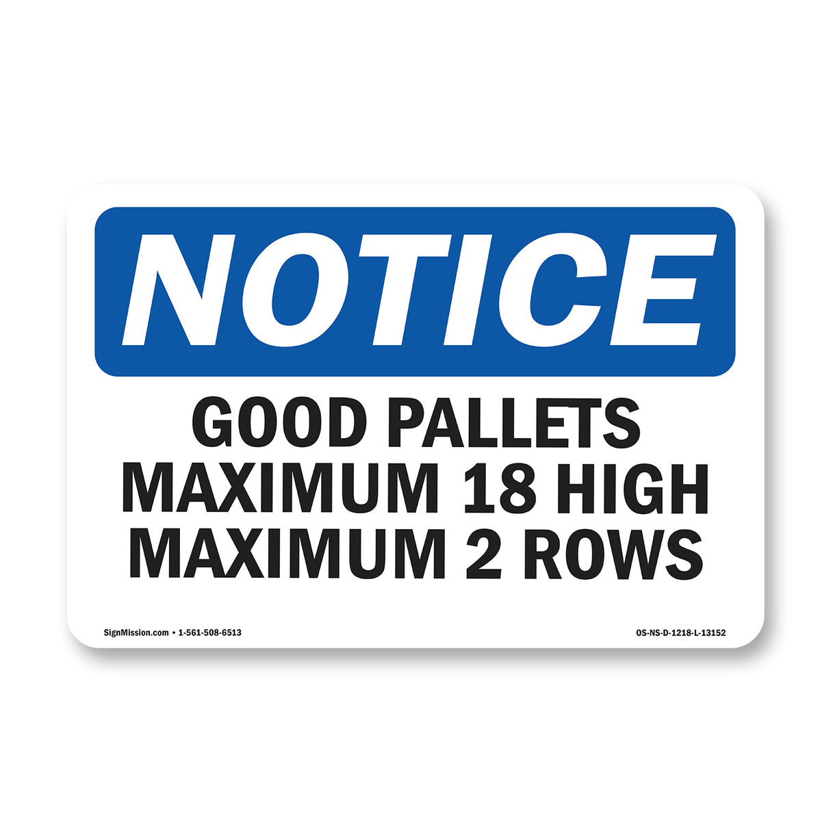 Good Pallets Maximum 18 High Maximum 2 Rows