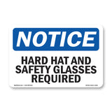 Hard Hat And Safety Glasses Required