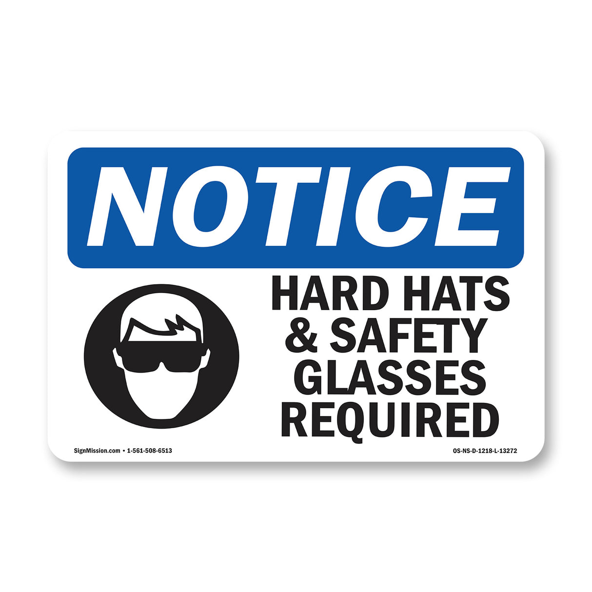 Hard Hats & Safety Glasses Required