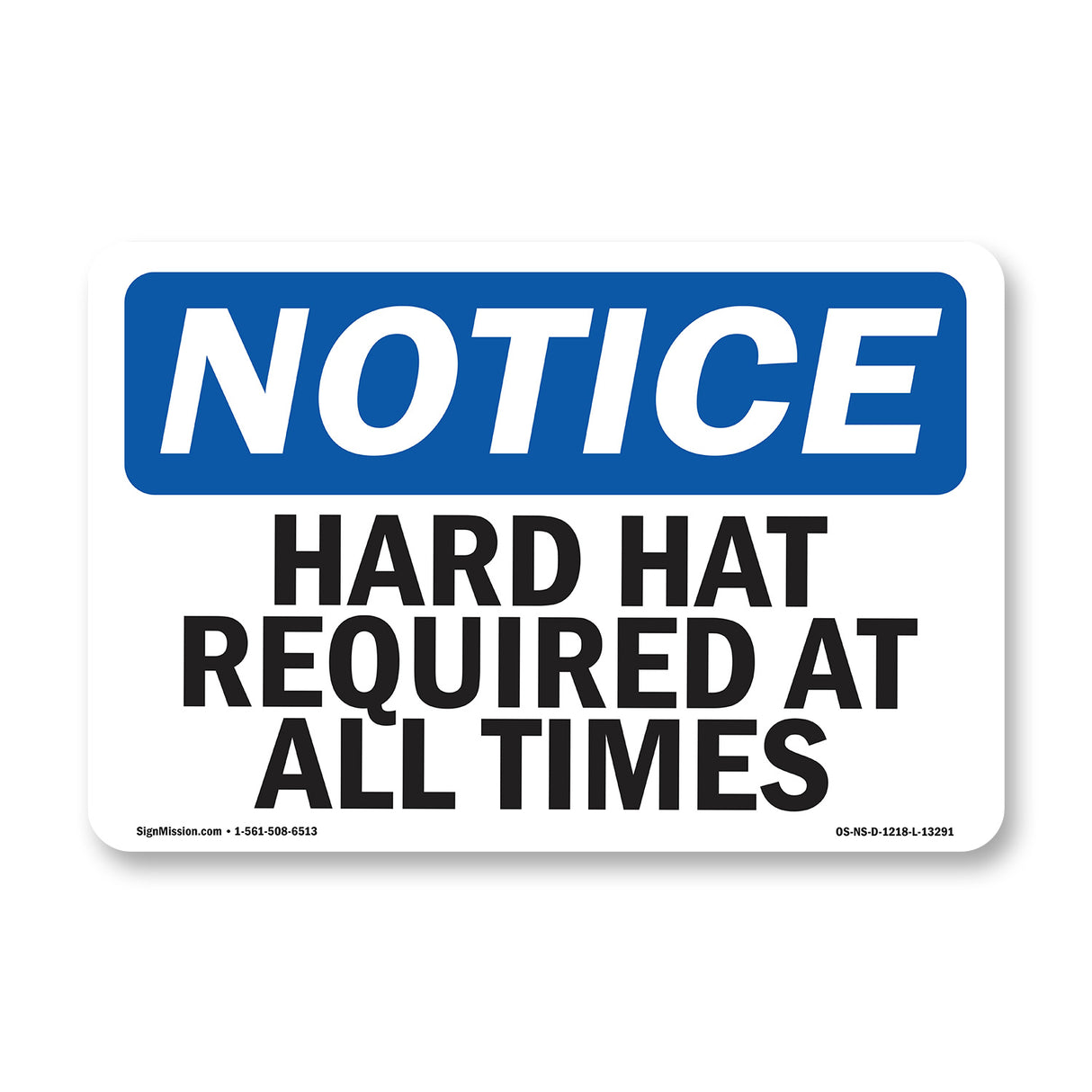 Hard Hats Required At All Times