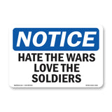 Hate The Wars Love The Soldiers