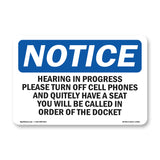 Hearing In Progress Please Turn Off Cell