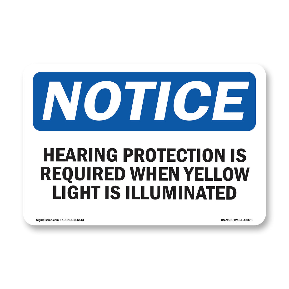 Hearing Protection Is Required When Yellow