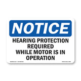 Hearing Protection Required While Motor