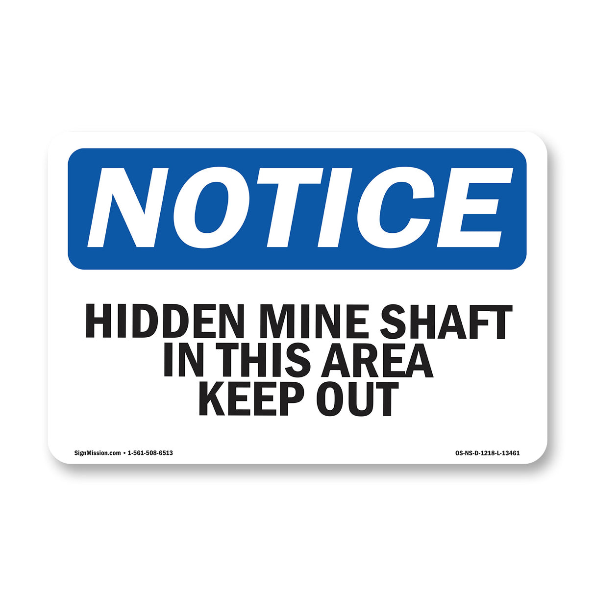 Hidden Mine Shafts In This Area Keep Out!