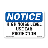 High Noise Level Use Ear Protection