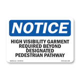 High Visibility Garment Required Beyond