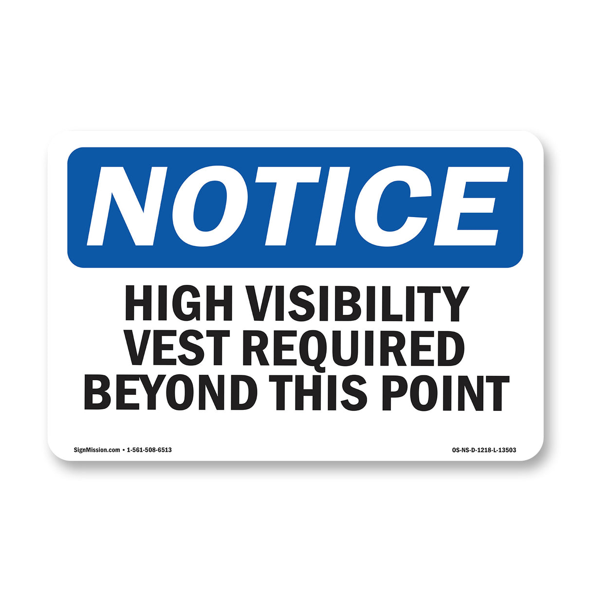 High Visibility Vests Required Beyond This Point