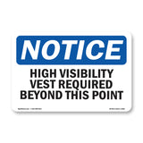 High Visibility Vests Required Beyond This Point