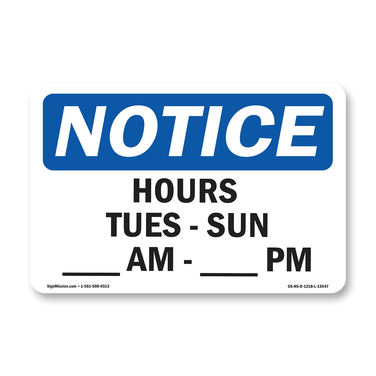 Hours Tues - Sun ____ Am - ____ Pm