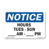 Hours Tues - Sun ____ Am - ____ Pm