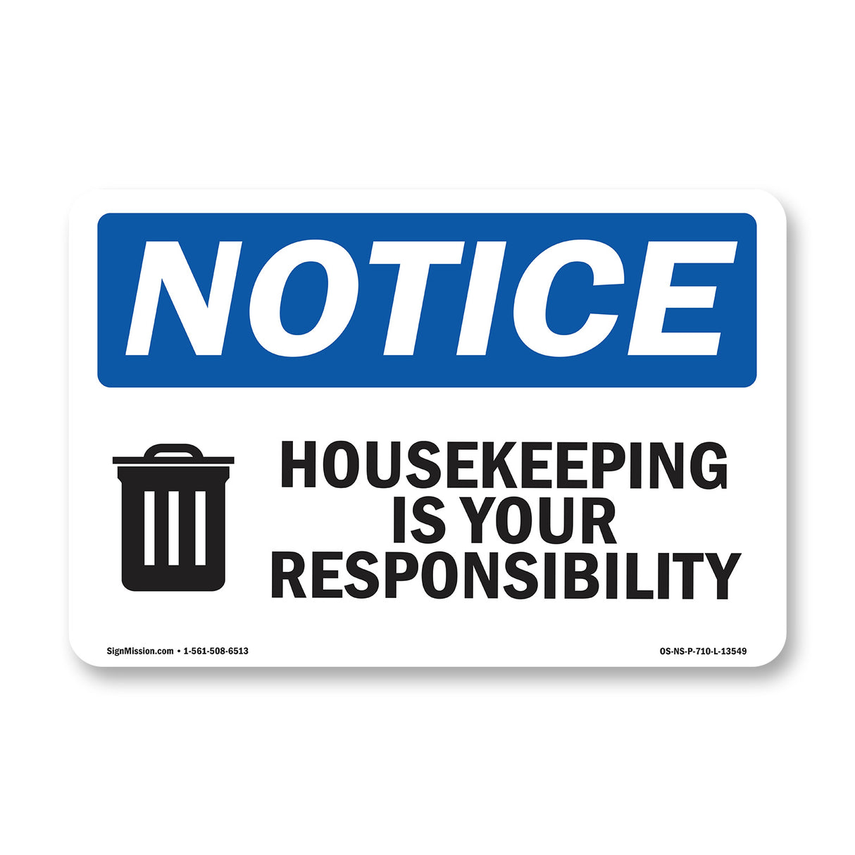 Housekeeping Is Your Responsibility