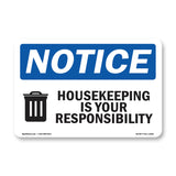 Housekeeping Is Your Responsibility
