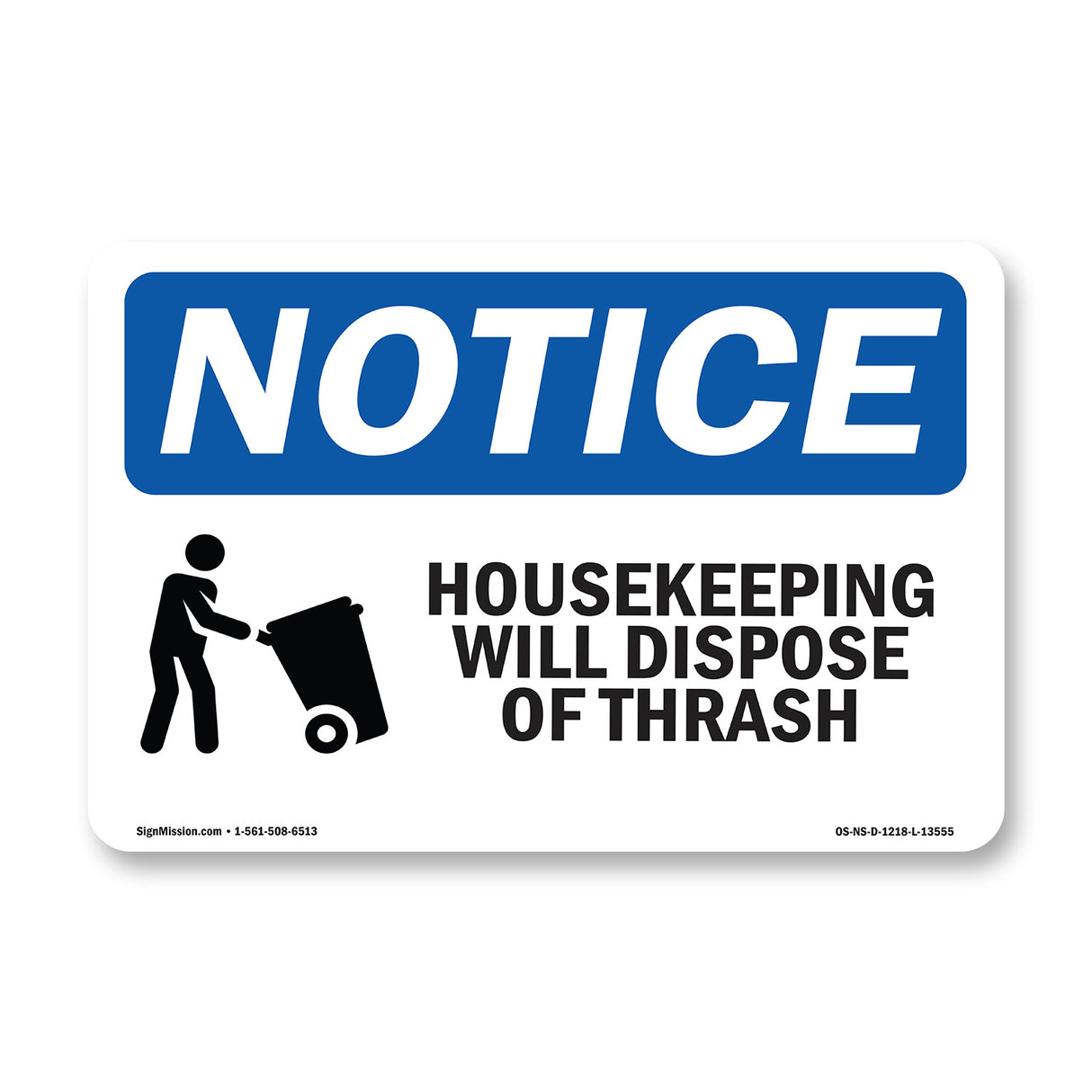 Housekeeping Will Dispose Of Trash