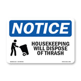 Housekeeping Will Dispose Of Trash