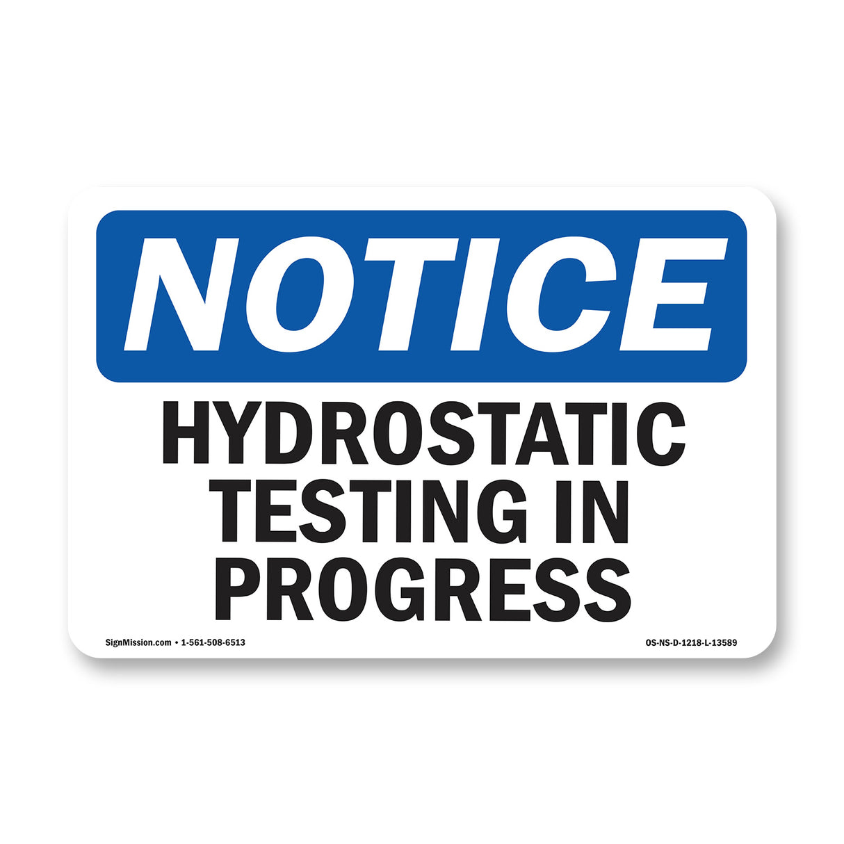 Hydrostatic Testing In Progress Sign