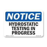 Hydrostatic Testing In Progress Sign