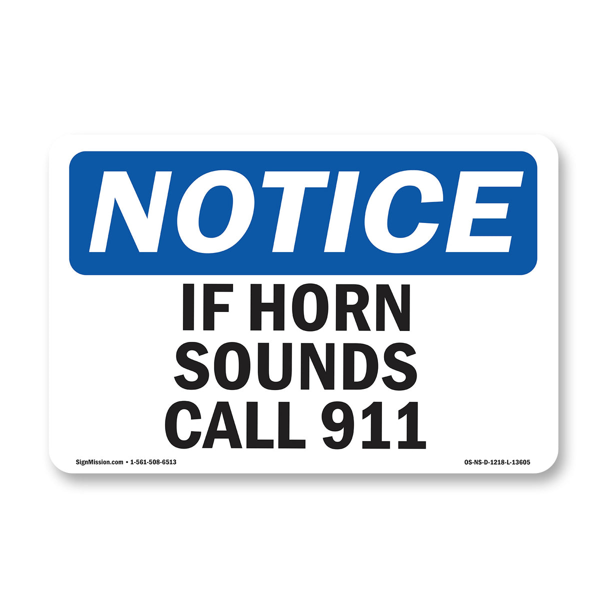 If Horn Sounds Please Call 911