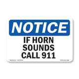 If Horn Sounds Please Call 911