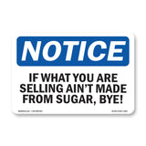 If What You Are Selling Ain't Made From