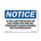 If You Are Pregnant Or Think You May Be