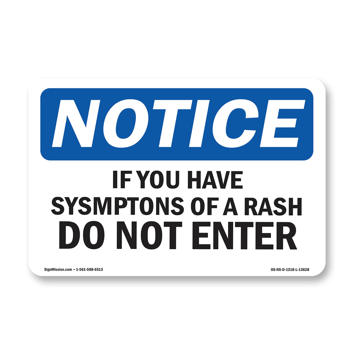 If You Have Symptoms Of A Rash Do Not Enter