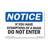 If You Have Symptoms Of A Rash Do Not Enter
