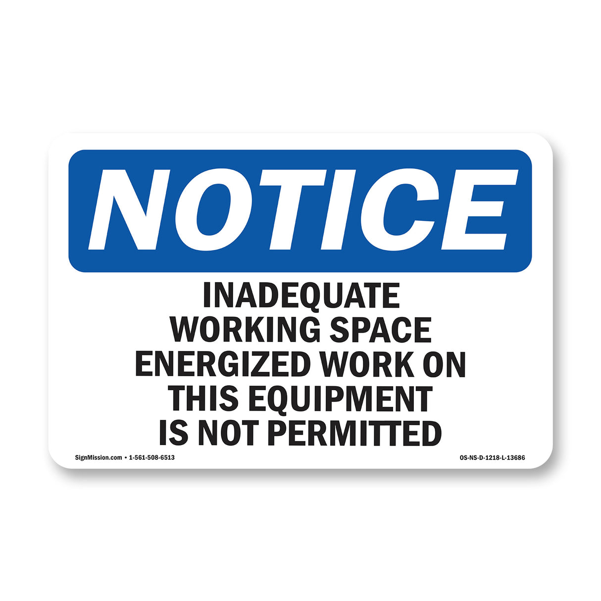 Inadequate Working Space Energized