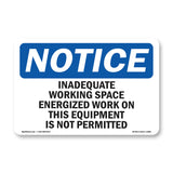 Inadequate Working Space Energized